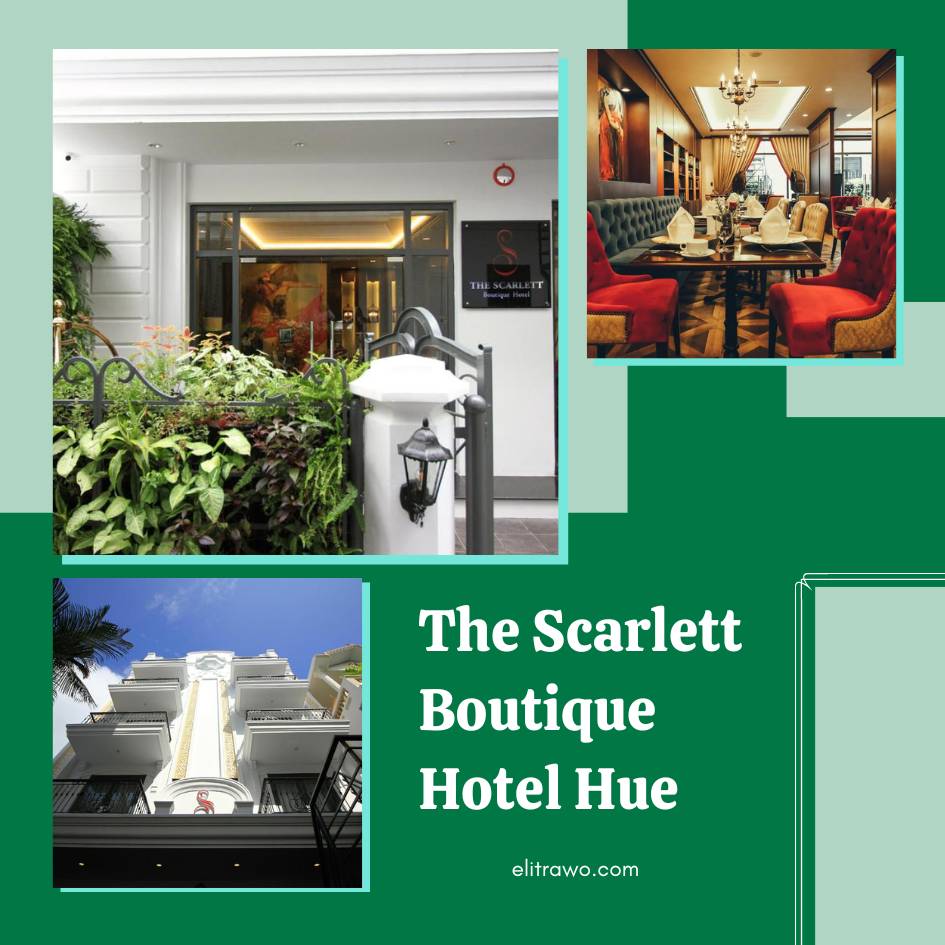 The Scarlett Boutique Hotel Hue