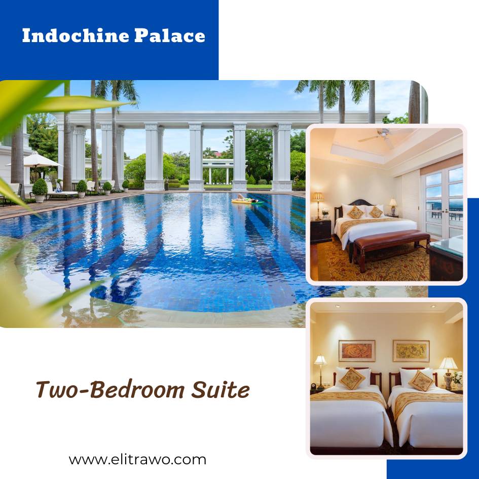 Two-Bedroom Suite - Indochine Palace