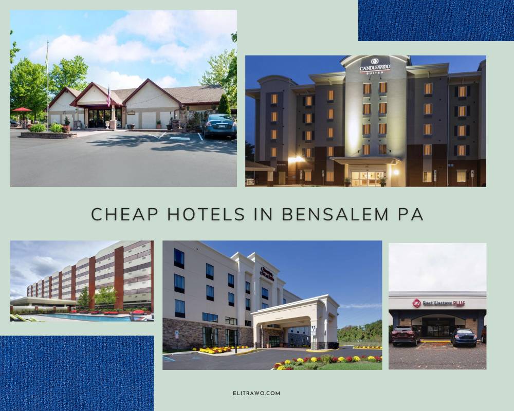 Cheap Hotels In Bensalem PA