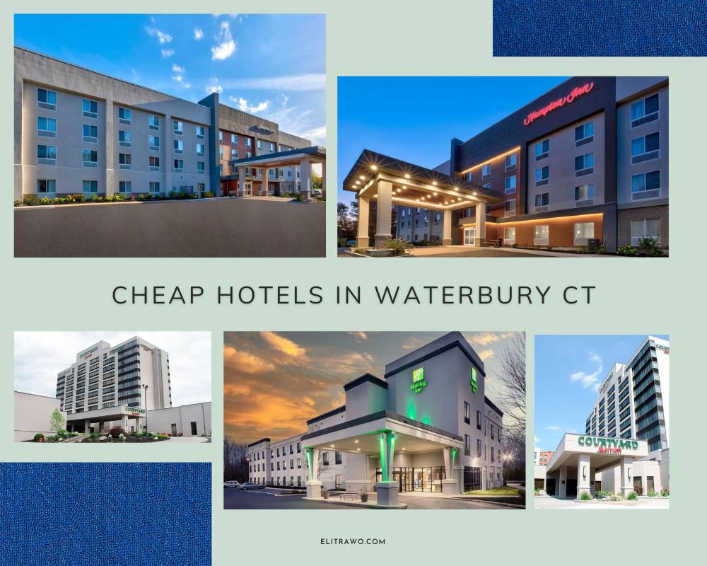 Cheap hotels in Waterbury CT